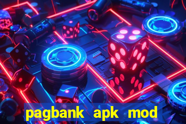 pagbank apk mod dinheiro infinito